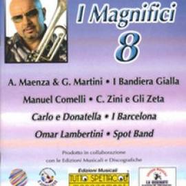 I MAGNIFICI 8 - LA CESENATE EDIZIONI