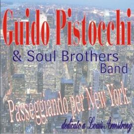 PASSEGGIANDO PER NEW YORK - GUIDO PISTOCCHI & SOUL BROTHERS