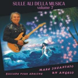 SULLE ALI DELLA MUSICA - VOL.7 - CICCI GUITAR
