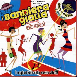 UFO ROBOT - I BANDIERA GIALLA