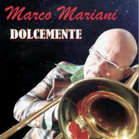 DOLCEMENTE - MARCO MARIANI